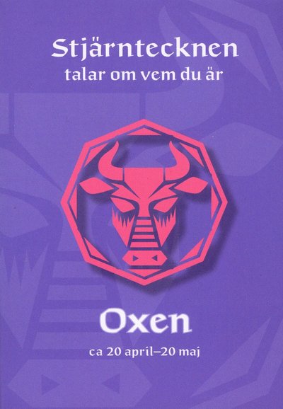 Cover for Giesela Melin · Stjärntecknen talar om vem du är : oxen (Paperback Book) (2008)