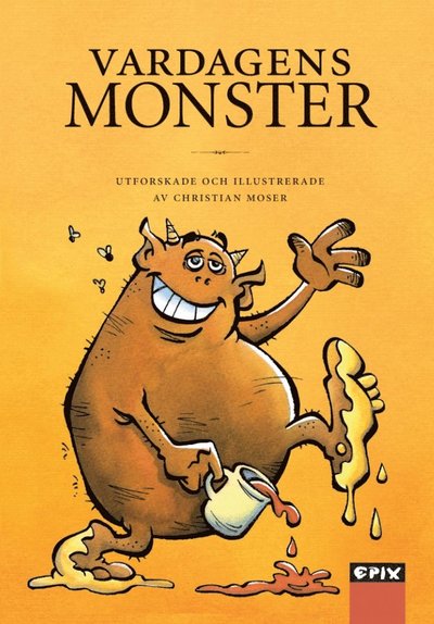 Cover for Christian Moser · Vardagens monster (Hardcover Book) (2021)