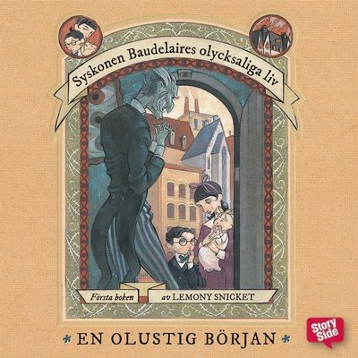 Cover for Lemony Snicket · Syskonen Baudelaires olycksaliga liv: En olustig början (Audiobook (MP3)) (2016)