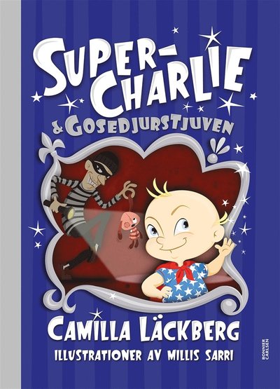 Cover for Millis Sarri · Super-Charlie: Super-Charlie och gosedjurstjuven (PDF) (2020)