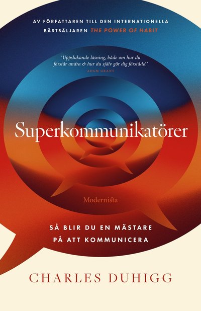 Cover for Charles Duhigg · Superkommunikatörer : så blir du en mästare på att kommunicera (Hardcover Book) (2024)