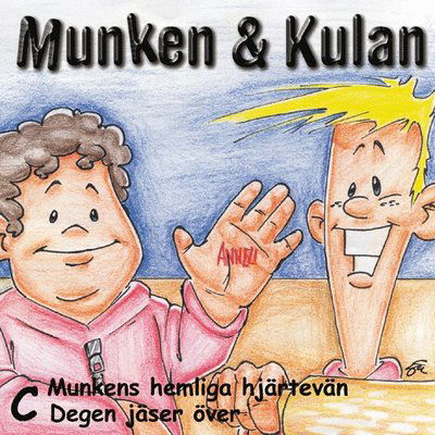 Cover for Åke Samuelsson · Munken &amp; Kulan C, Munkens hemliga hjärtevän ; Degen jäser över (CD) (2001)