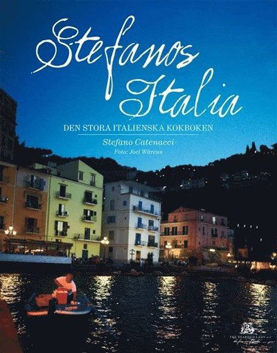 Cover for Stefano Catenacci · Stefanos Italia : den stora italienska kokboken (Bound Book) (2011)