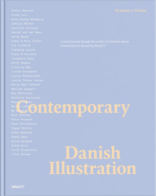 Cover for Julie Cirelli, Esther Whang (ed.) · Contemporary Danish illustration : a journey through the worlds of 34 Danish talents (Indbundet Bog) (2015)