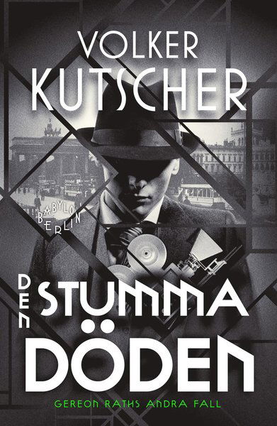 Babylon Berlin: Den stumma döden - Volker Kutscher - Livros - Ersatz - 9789188913128 - 27 de setembro de 2019