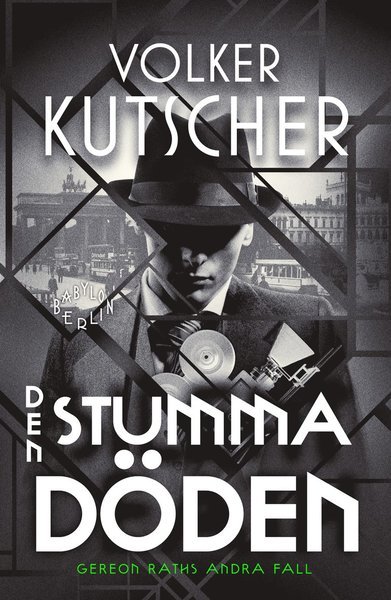 Cover for Volker Kutscher · Babylon Berlin: Den stumma döden (Inbunden Bok) (2019)