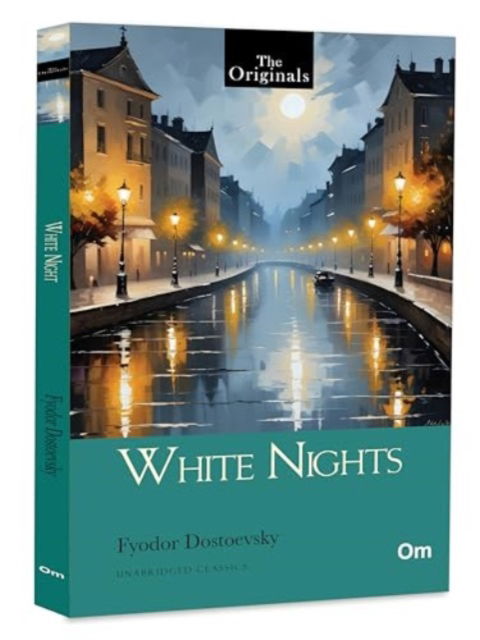 Cover for Dostoevsky,, Fyodor · White Nights - The Original Classic (Paperback Book) (2024)