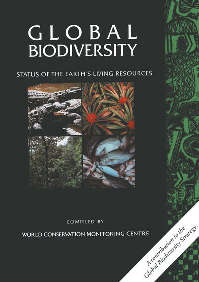 World Conservation Monitoring Centre · Global Biodiversity: Status of the Earth's Living Resources (Paperback Book) [1992 edition] (2012)