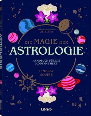 Cover for Lindsey Squire · Die Magie der Astrologie (Book) (2024)