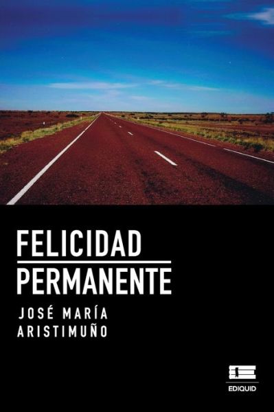 Cover for Ediquid · Felicidad permanente (Paperback Book) (2021)