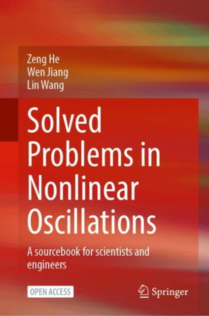 Cover for Zeng He · Solved Problems in Nonlinear Oscillations: A sourcebook for scientists and engineers (Hardcover Book) [2025 edition] (2025)