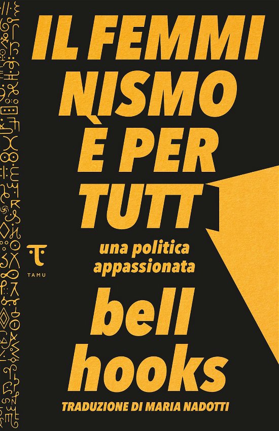 Cover for Bell Hooks · Il Femminismo E Per Tutti. Una Politica Appassionata (Bog)