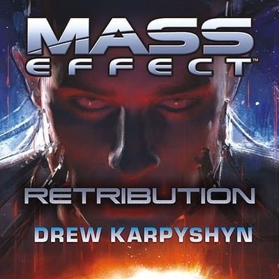Cover for Drew Karpyshyn · Mass Effect: Retribution (CD) (2010)