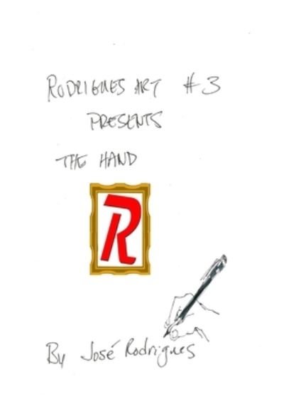 Cover for Jose L F Rodrigues · RodriguesART #3: The Hand (Hardcover Book) (2022)
