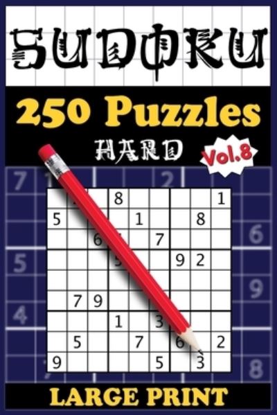 Cover for Sebastian Arthaber · 250 Hard Sudoku Puzzles with solutions: Volume 8 (Taschenbuch) (2022)