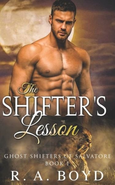 Cover for R a Boyd · The Shifter's Lesson - Ghost Shifters of Salvatore (Pocketbok) (2022)