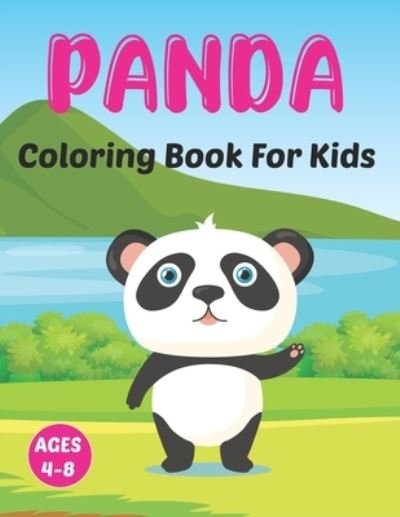 Cover for Bvis Aoyett Press · Panda Coloring Book for Kids: A Fun Panda Coloring Book Featuring Adorable Panda Bear, Cute Panda, Cute Animals, Stress-relief Panda Gift for Girls and Women. Vol-1 (Paperback Bog) (2021)
