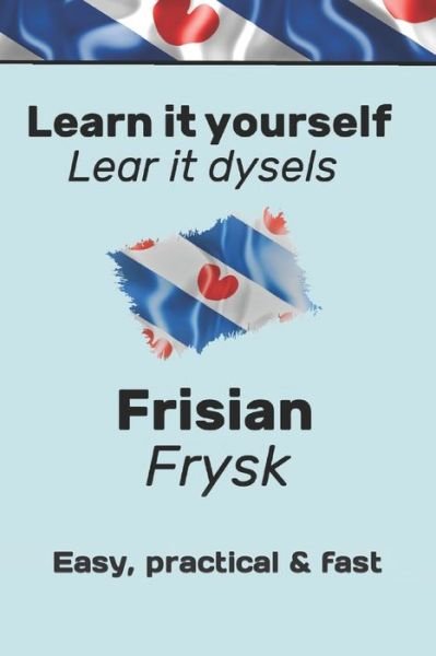 Cover for Auke De Haan · Learn it yourself Frisian LearnFrisian: Lear it dysels - Learnfrisian (Paperback Bog) (2021)