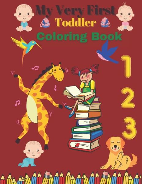 Cover for 1001 Night Storyteller · My Very First Toddler Coloring Book (Paperback Book) (2020)