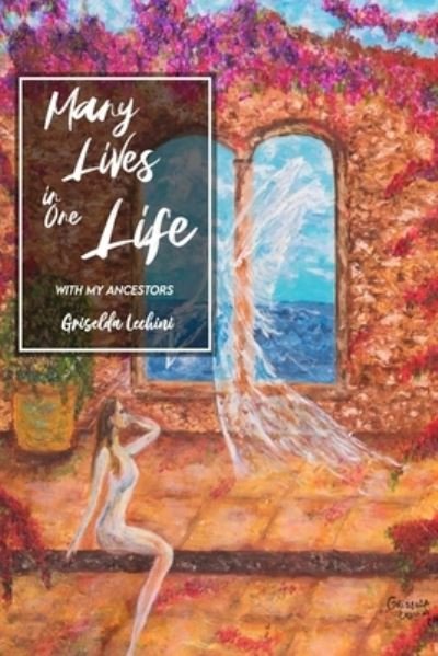 Cover for Griselda Lechini · Many lives in one life (Pocketbok) (2021)