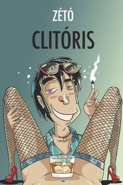 Cover for Zé Tó · Clitoris (Pocketbok) (2020)