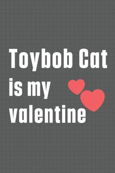 Cover for Bigtime Publications · Toybob Cat is my valentine (Paperback Book) (2020)