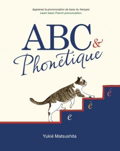 Cover for Yukie Matsushita · ABC &amp; Phonetique (Paperback Book) (2020)