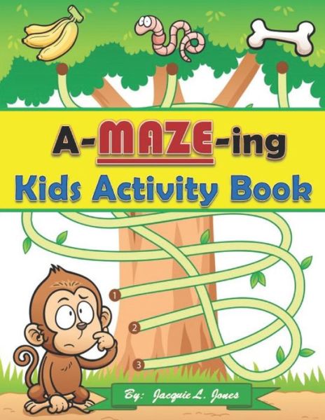 Cover for Jacquie Jones · A-Maze-ing Kids Activity Book (Paperback Book) (2020)