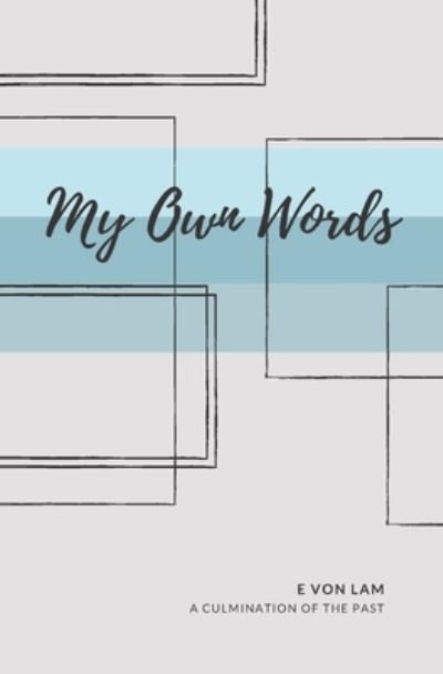 Cover for E Von Lam · My Own Words (Paperback Book) (2020)