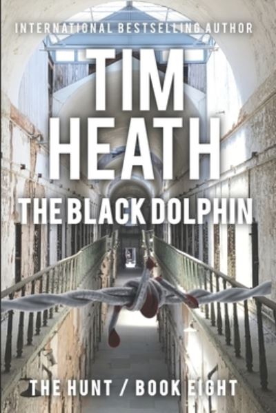 Cover for Tim Heath · The Black Dolphin (Paperback Book) (2020)