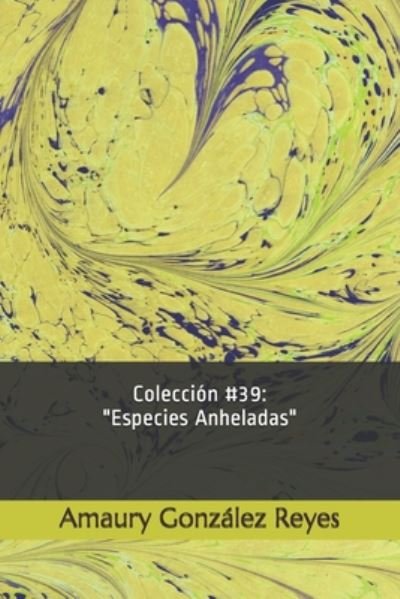 Cover for Amaury González Reyes · Coleccion #39 (Taschenbuch) (2020)