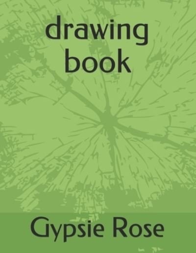 Cover for Gypsie Rose · Drawing Book (Pocketbok) (2020)