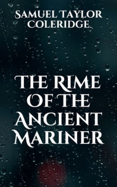 Cover for Samuel Taylor Coleridge · The Rime Of The Ancient Mariner (Paperback Book) (2021)