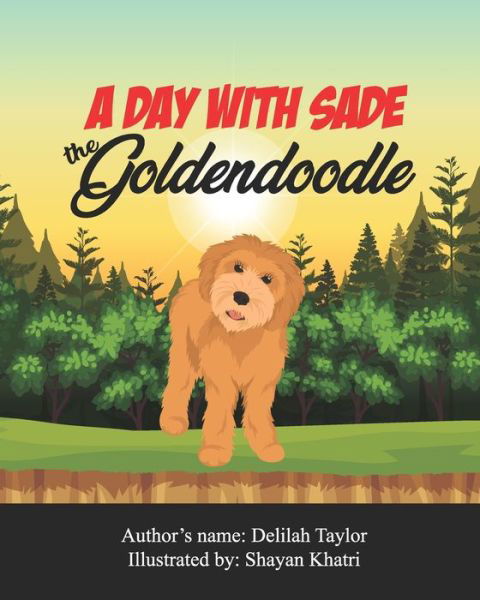 Cover for Delilah Taylor · A Day with Sade the Goldendoodle (Paperback Book) (2021)