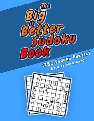 Cover for Relaxed Thinking · The &quot;Big is Better&quot; Sudoku Book (Pocketbok) (2021)