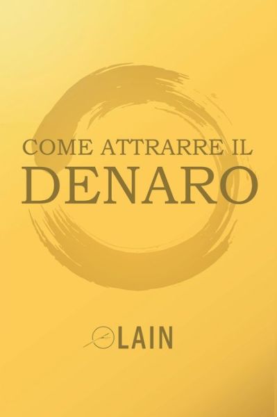 Cover for Lain Garcia Calvo · Come attrarre il denaro (Paperback Bog) (2021)