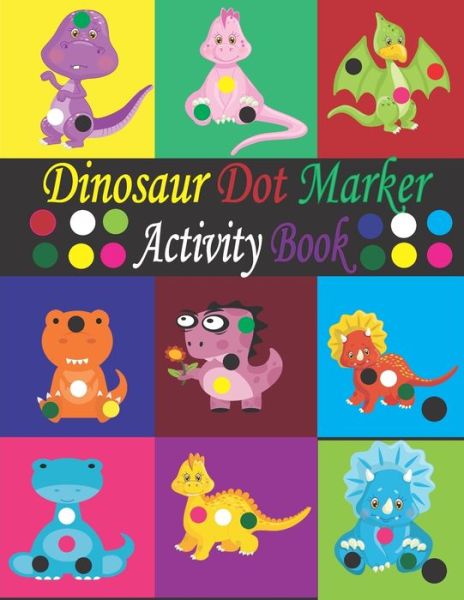 Cover for Tfatef Toura · Dinosaur Dot Maker Activity Book (Taschenbuch) (2021)