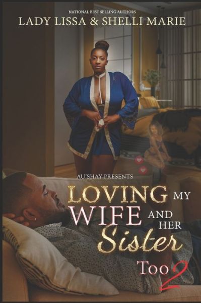 Cover for Shelli Marie · Loving my Wife and Her Sister Too 2 (Paperback Book) (2021)