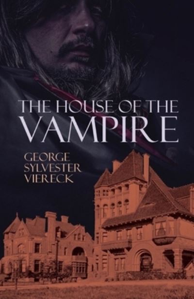 Cover for George Sylvester Viereck · The House of the Vampire Illustrated (Paperback Book) (2021)