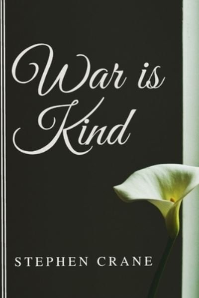 Cover for Stephen Crane · War is Kind (Paperback Book) (2021)