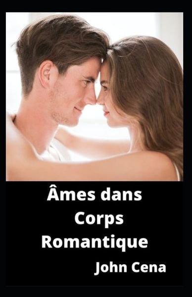 Cover for John Cena · Ames dans Corps Romantique (Pocketbok) (2021)