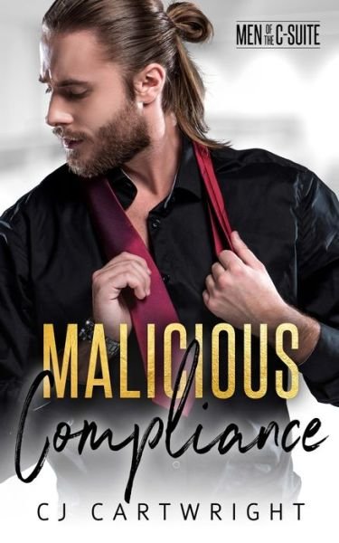 Cover for Cj Cartwright · Malicious Compliance - Men of the C-Suite (Paperback Bog) (2021)
