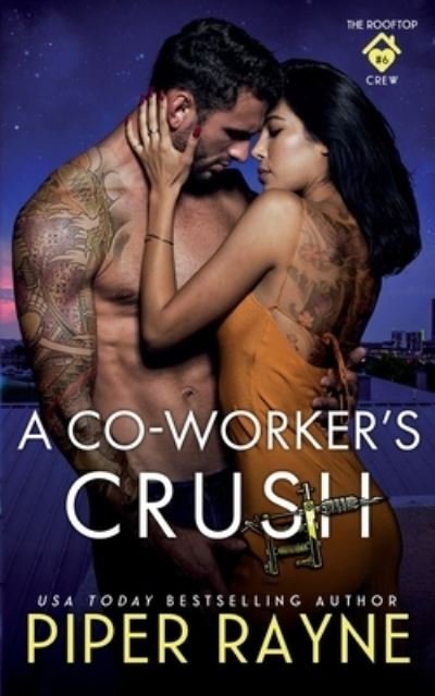 Cover for Piper Rayne Inc. · Co-Worker's Crush (Bok) (2022)