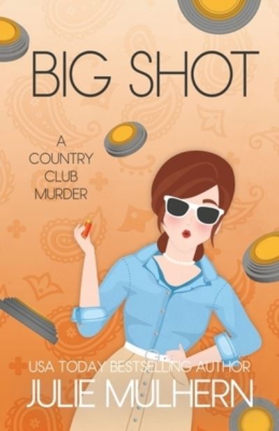 Cover for Julie Mulhern · Big Shot (Pocketbok) (2022)