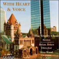 With Heart & Voice - Trinity Choir / Jones / Wood - Musiikki - GOT - 0000334907129 - torstai 13. heinäkuuta 1995