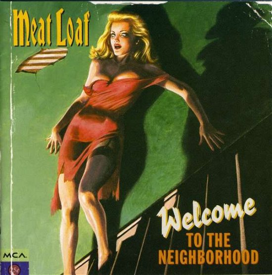 Welcome To The Neighbourh - Meat Loaf - Musiikki - MCA - 0008811134129 - tiistai 7. marraskuuta 1995