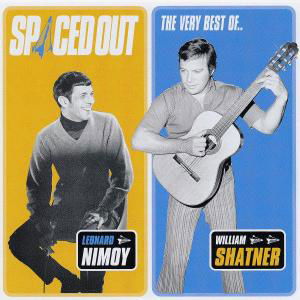 Spaced Out - The Best Of - Leonard Nimoy / William Shatner - Musiikki - UNIVERSAL - 0008811936129 - maanantai 1. joulukuuta 1997