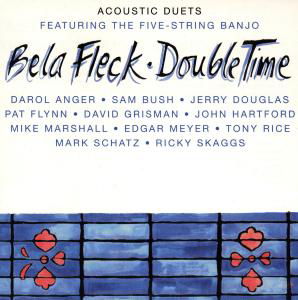 Double Time - Acoustic Duets - Fleck Bela - Musiikki - POL - 0011661018129 - tiistai 22. marraskuuta 2011