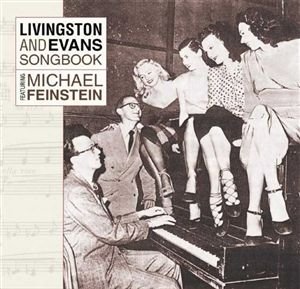 Livingston and Evans Songb - Michael Feinstein - Musikk - JAZZ - 0013431310129 - 8. oktober 2002