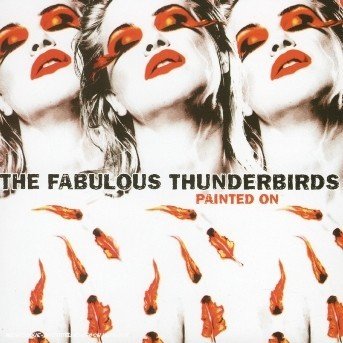 Cover for Fabulous Thunderbirds · Painted on (CD) [Digipak] (2014)